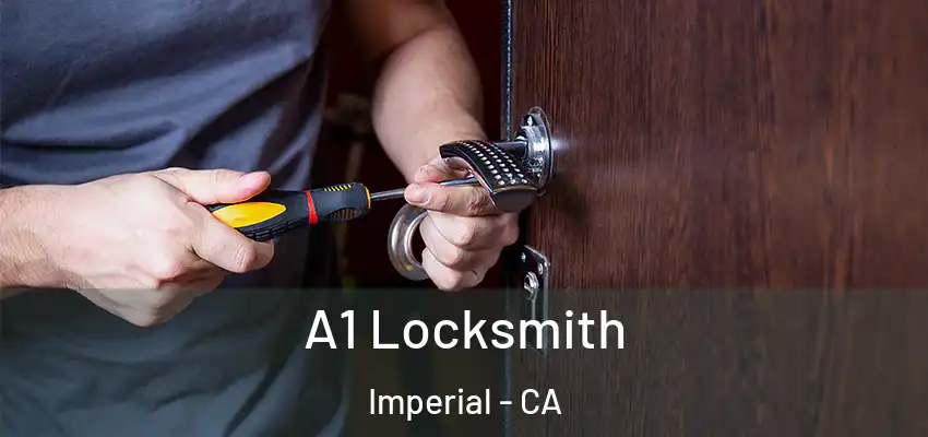  A1 Locksmith Imperial - CA