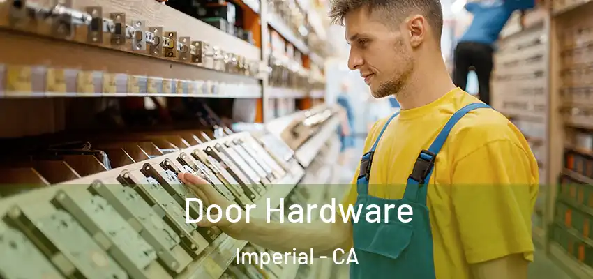  Door Hardware Imperial - CA